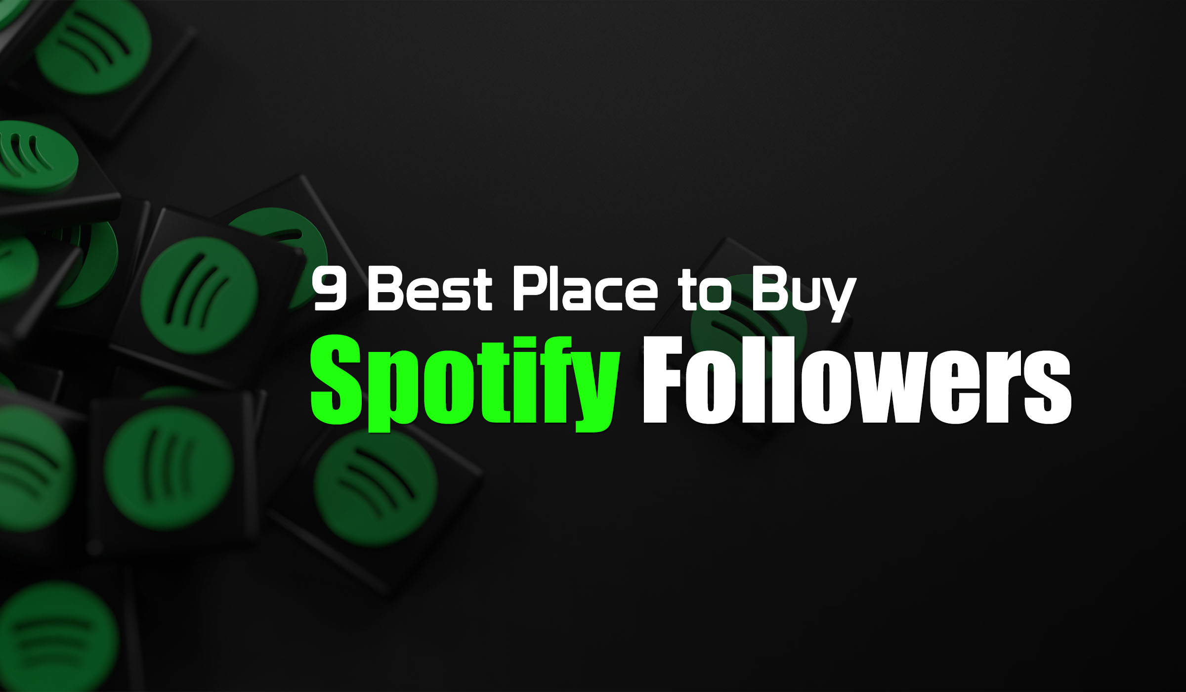 Best Places to Buy Spotify Followers