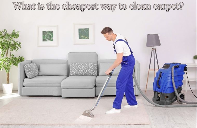 What is the cheapest way to clean carpet?