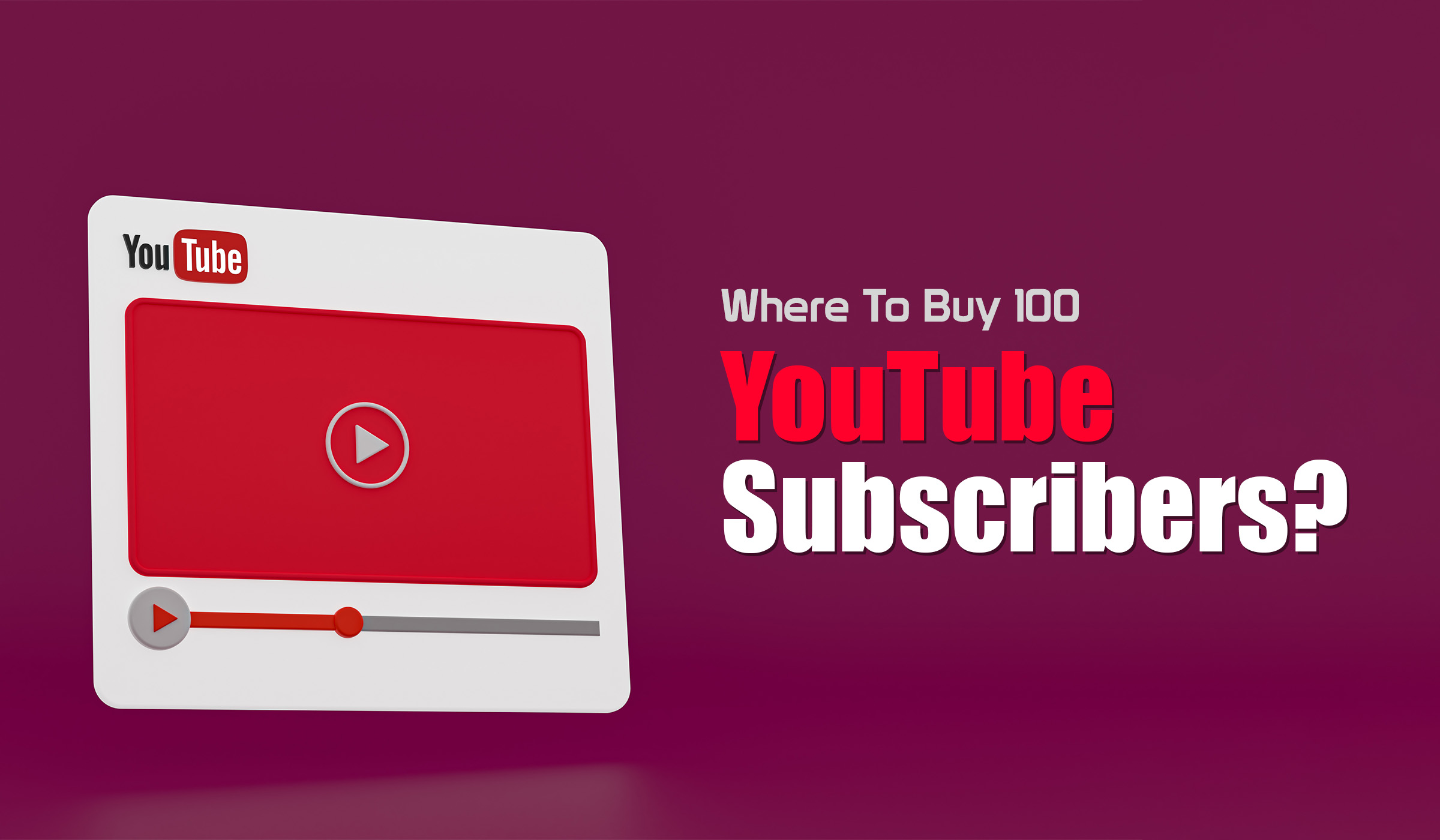 Buy 100 YouTube Subscribers